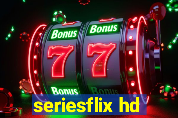 seriesflix hd